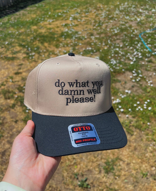 Damn Well Please Trucker Hat